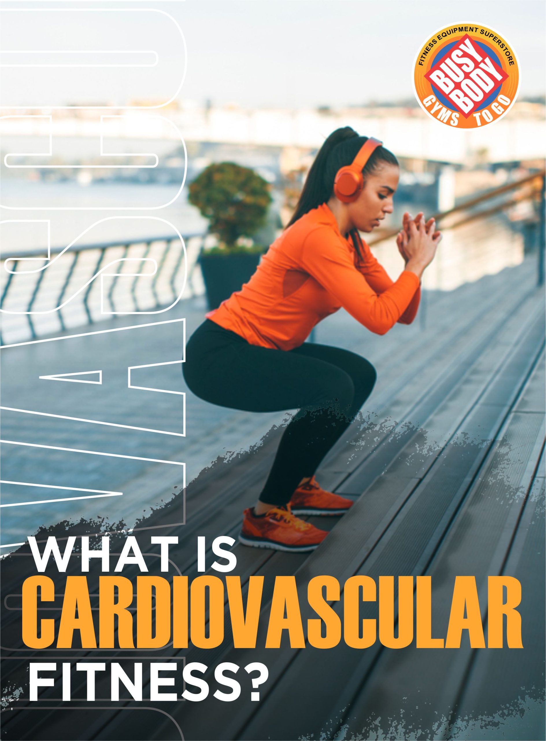 Cardiovascular fitness