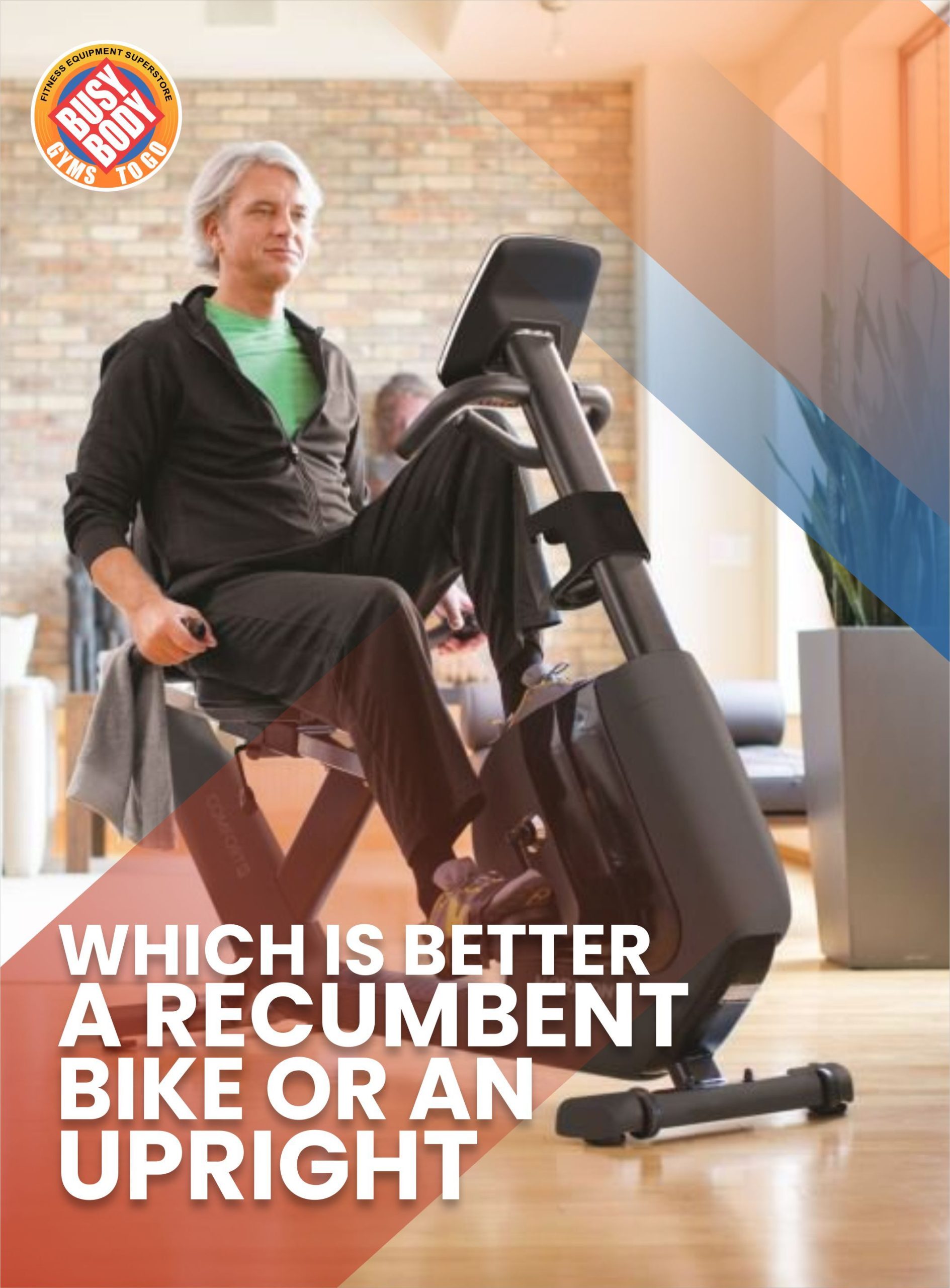 Which Is Better A Recumbent Bike or An Upright?