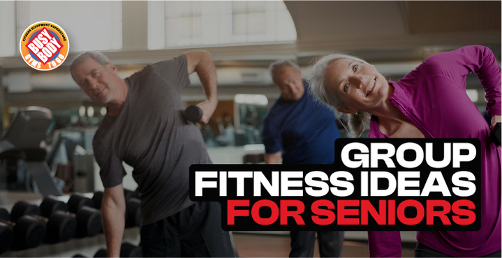 Top Group Fitness Ideas for Seniors in Community Settings